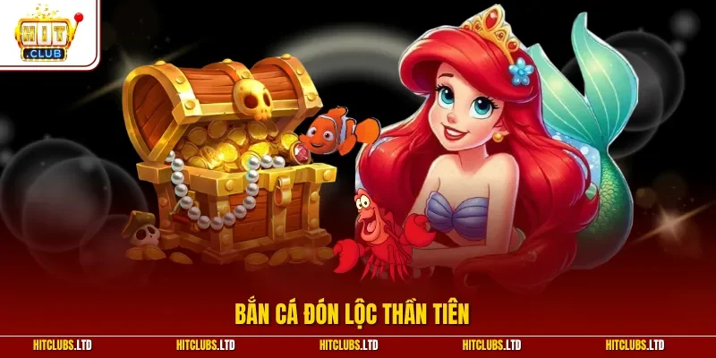 Bắn cá đón lộc thần tiên