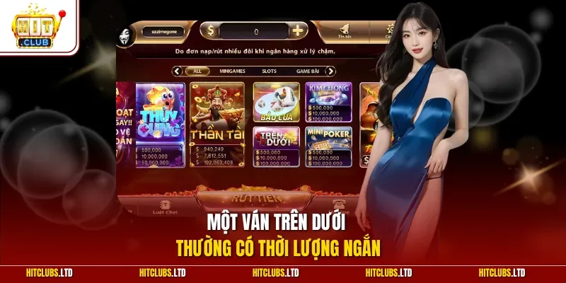 Một ván trên dưới thường có thời lượng ngắn